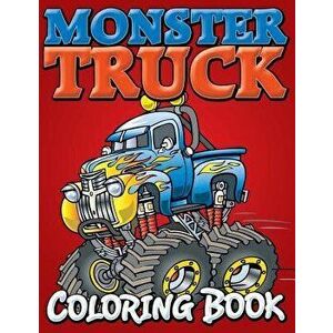 Monster Trucks Coloring Book, Paperback - Speedy Publishing LLC imagine