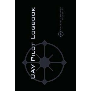 Uav Pilot Logbook: An Easy-To-Use Drone Flight Logbook with Space for 1000 Flights - Log Your Drone Pilot Experience Like a Pro!, Paperback - Michael imagine