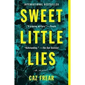 Sweet Little Lies, Paperback - Caz Frear imagine