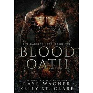 Blood Oath, Hardcover - Raye Wagner imagine