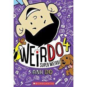 Super Weird! (Weirdo #4), Paperback - Anh Do imagine