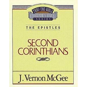 Thru the Bible Vol. 45: The Epistles (2 Corinthians), Paperback - J. Vernon McGee imagine
