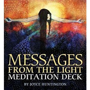 Messages from the Light Meditation Deck - Joyce Huntington imagine
