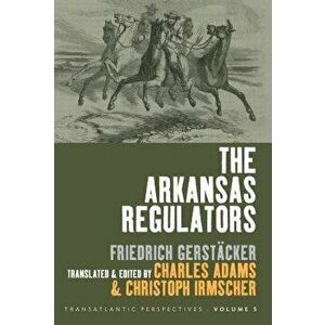 The Arkansas Regulators, Paperback - Charles Adams imagine