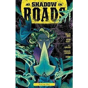 Shadow Roads Vol. 1, Paperback - Cullen Bunn imagine