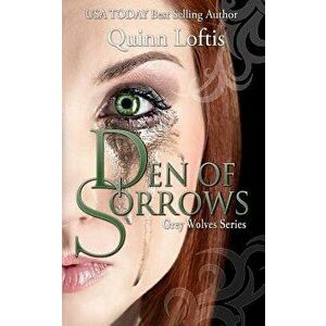 Den of Sorrows, Paperback - Quinn Loftis imagine