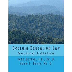 Georgia Education Law: Second Edition, Paperback - John Dayton imagine