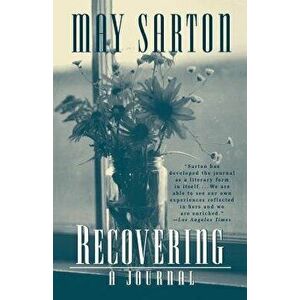 Recovering: A Journal, Paperback - May Sarton imagine