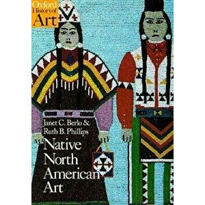 Native North American Art, Paperback - Janet Catherine Berlo imagine