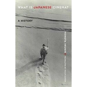 What Is Japanese Cinema?: A History, Paperback - Yomota Inuhiko imagine