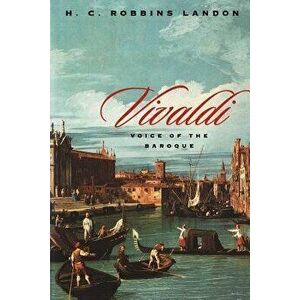 Vivaldi: Voice of the Baroque, Paperback - H. C. Robbins Landon imagine