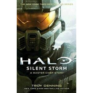 Halo: Silent Storm: A Master Chief Story, Paperback - Troy Denning imagine
