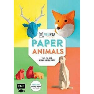 Paper Animals: Volume 1: Fox, Deer, Meerkat and Bear Family, Hardcover - Paperwolf imagine