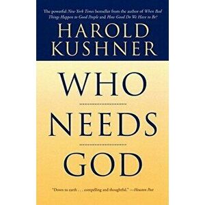 Who Needs God, Paperback - Harold Kushner imagine