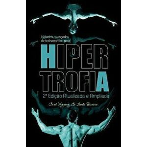 M todos Avan ados de Treinamento Para Hipertrofia, Paperback - Caue Vazquez La Scala Teixeira imagine