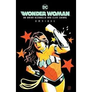 Wonder Woman by Brian Azzarello & Cliff Chiang Omnibus, Hardcover - Brian Azzarello imagine