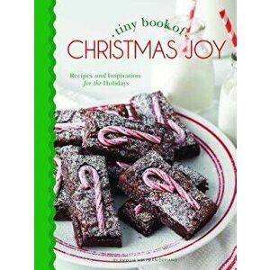Tiny Book of Christmas Joy: Recipes & Inspiration for the Holidays, Hardcover - Phyllis Hoffman DePiano imagine