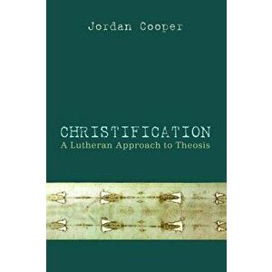 Christification, Paperback - Jordan Cooper imagine