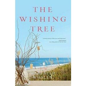 The Wishing Tree, Paperback - Marybeth Whalen imagine