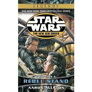 Rebel Stand: Star Wars Legends (the New Jedi Order): Enemy Lines II - Aaron Allston imagine