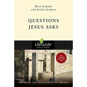 Questions Jesus Asks, Paperback - Dale Larsen imagine