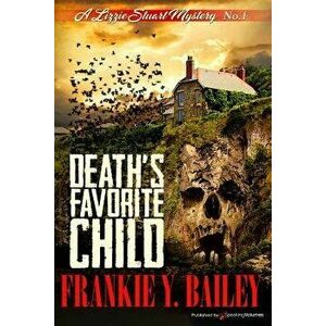 Death's Favorite Child, Paperback - Frankie y. Bailey imagine