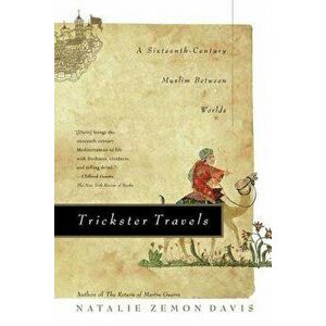 Trickster Travels, Paperback - Natalie Davis imagine