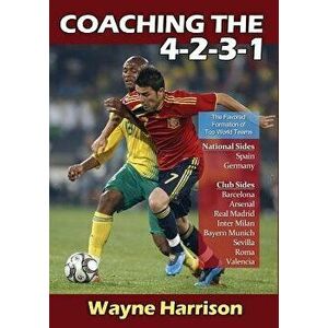 Coaching the 4-2-3-1, Paperback - Wayne Harrison imagine