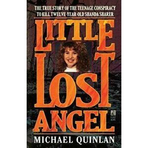 Little Lost Angel, Paperback - Michael Quinlan imagine