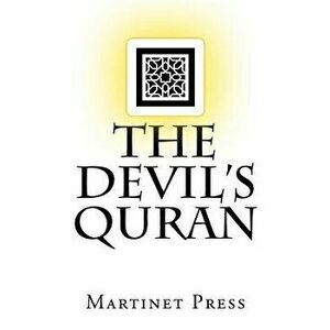 The Devil's Quran, Paperback - Martinet Press imagine