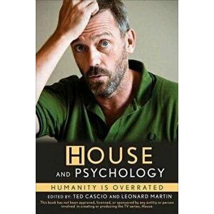 House and Psychology: Humanity Is Overrated, Paperback - Ted Cascio imagine