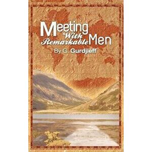 Meetings with Remarkable Men, Hardcover - G. Gurdjieff imagine