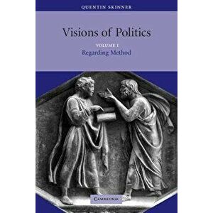 Visions of Politics V1, Paperback - Quentin Skinner imagine
