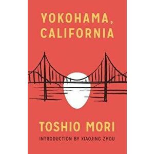 Yokohama, California, Paperback - Toshio Mori imagine