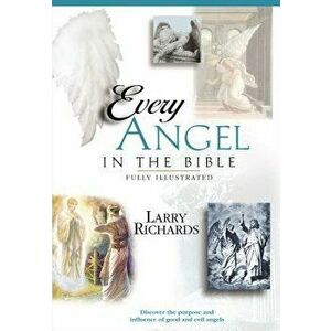 Every Angel in the Bible, Paperback - Angie Peters imagine