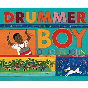 Drummer Boy of John John, Paperback - Mark Greenwood imagine