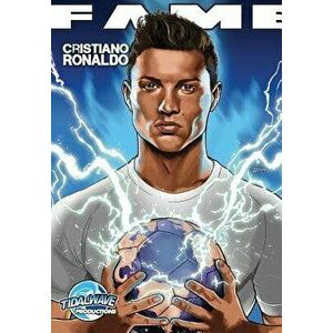 Fame: Cristiano Ronaldo, Paperback - Michael Frizell imagine