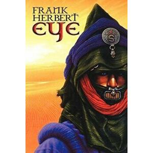 Frank Herbert Eye, Paperback - Frank Herbert imagine