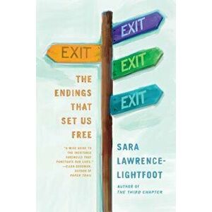 Exit: The Endings That Set Us Free, Paperback - Sara Lawrence-Lightfoot imagine