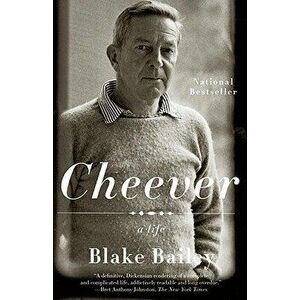 Cheever: A Life, Paperback - Blake Bailey imagine