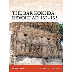 The Bar Kokhba War AD 132-135: The Last Jewish Revolt Against Imperial Rome, Paperback - Lindsay Powell imagine
