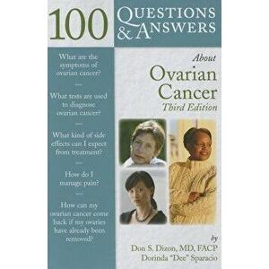 100 Questions & Answers about Ovarian Cancer - Don S. Dizon imagine