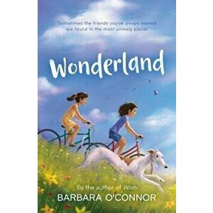 Wonderland, Paperback - Barbara O'Connor imagine