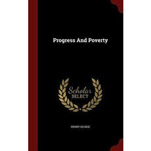 Progress and Poverty - Henry George imagine
