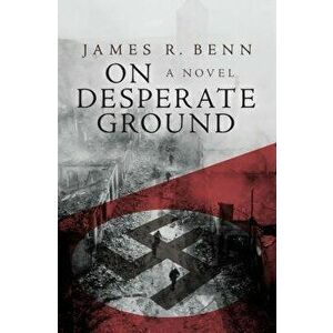 On Desperate Ground, Paperback - James R. Benn imagine