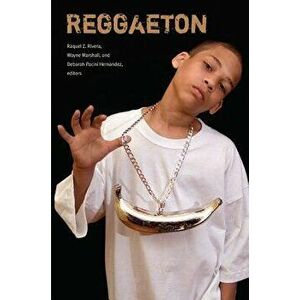 Reggaeton, Paperback - Raquel Z. Rivera imagine
