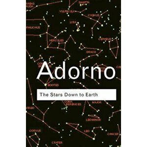 The Stars Down to Earth, Paperback - Theodor Adorno imagine