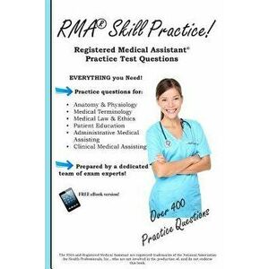 Rma Skill Practice: Registered Medical Assistant Practice Test Questions, Paperback - Complete Test Preparation Inc imagine