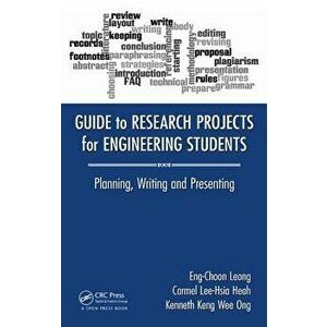 Guide to Research Projects for Engineering Students: Planning, Writing and Presenting - Eng Choon Leong imagine