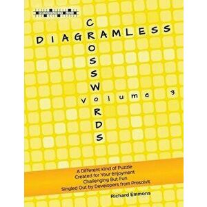 Diagramless Crosswords: Volume 3, Paperback - Richard Emmons imagine